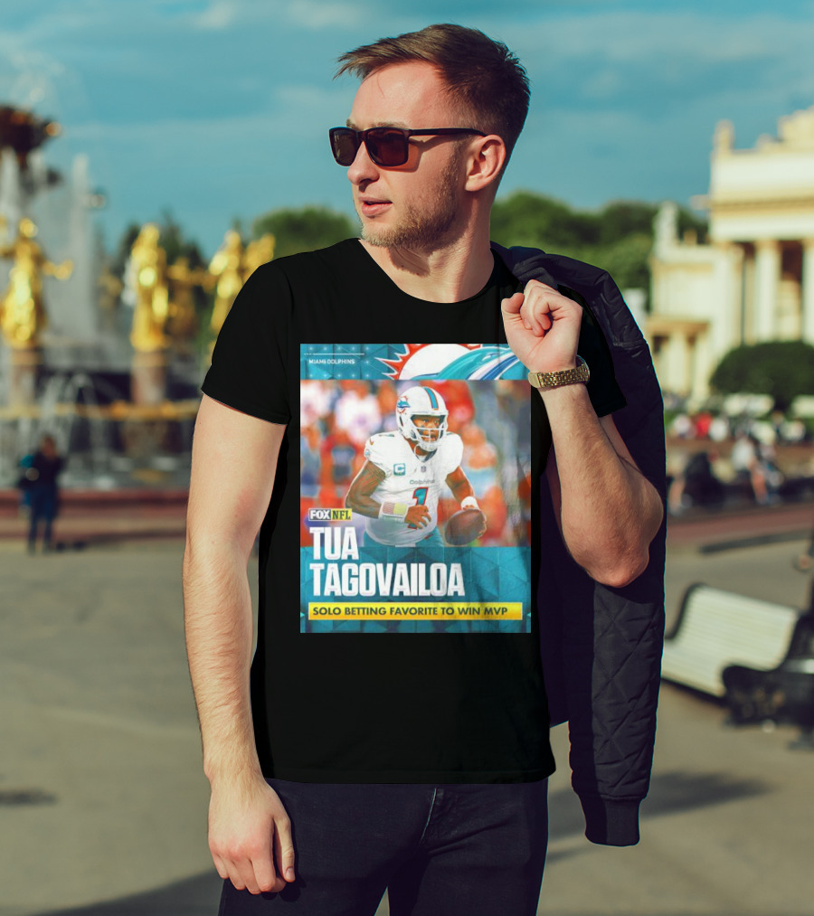 Miami Dolphins Tua Tagovailoa Solo Betting Favorite To Win MVP Fox NFL T-Shirt