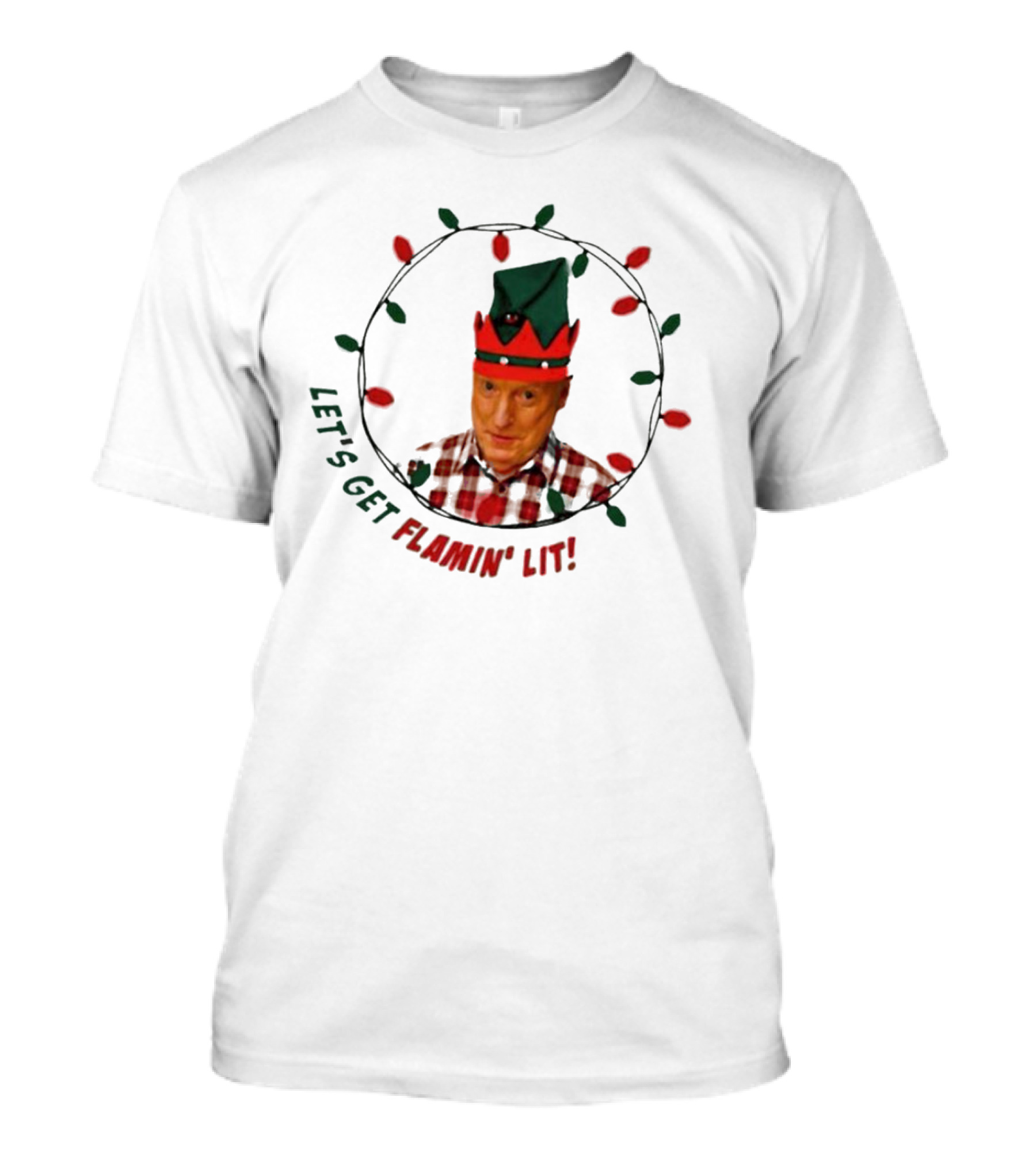 Let’s Get Flamin’ Lit Christmas Elf With Lights T-Shirt