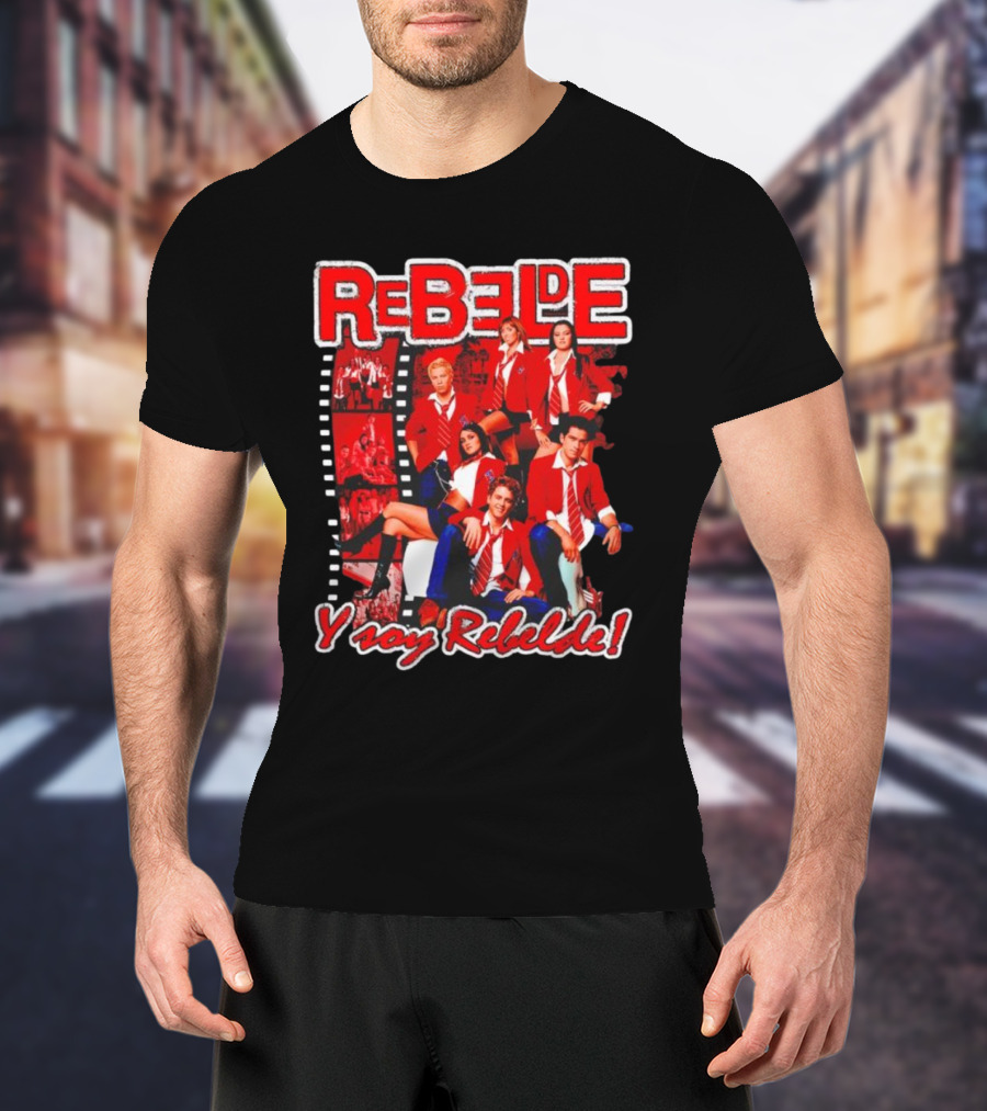 Rebelde Y Soy Rebelde T-Shirt