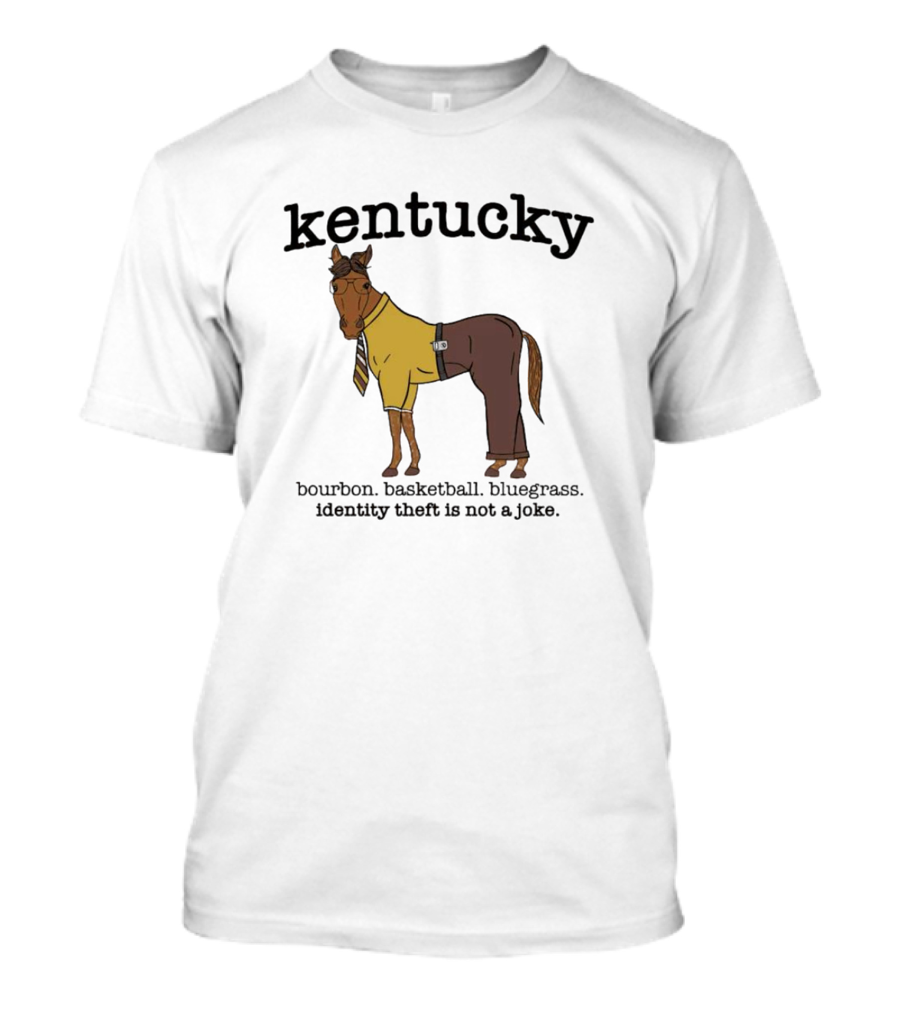 Kentucky Horse In Suit With Bourbon Basketball Bluegrass Identity Theft Not A Joke T-Shirt