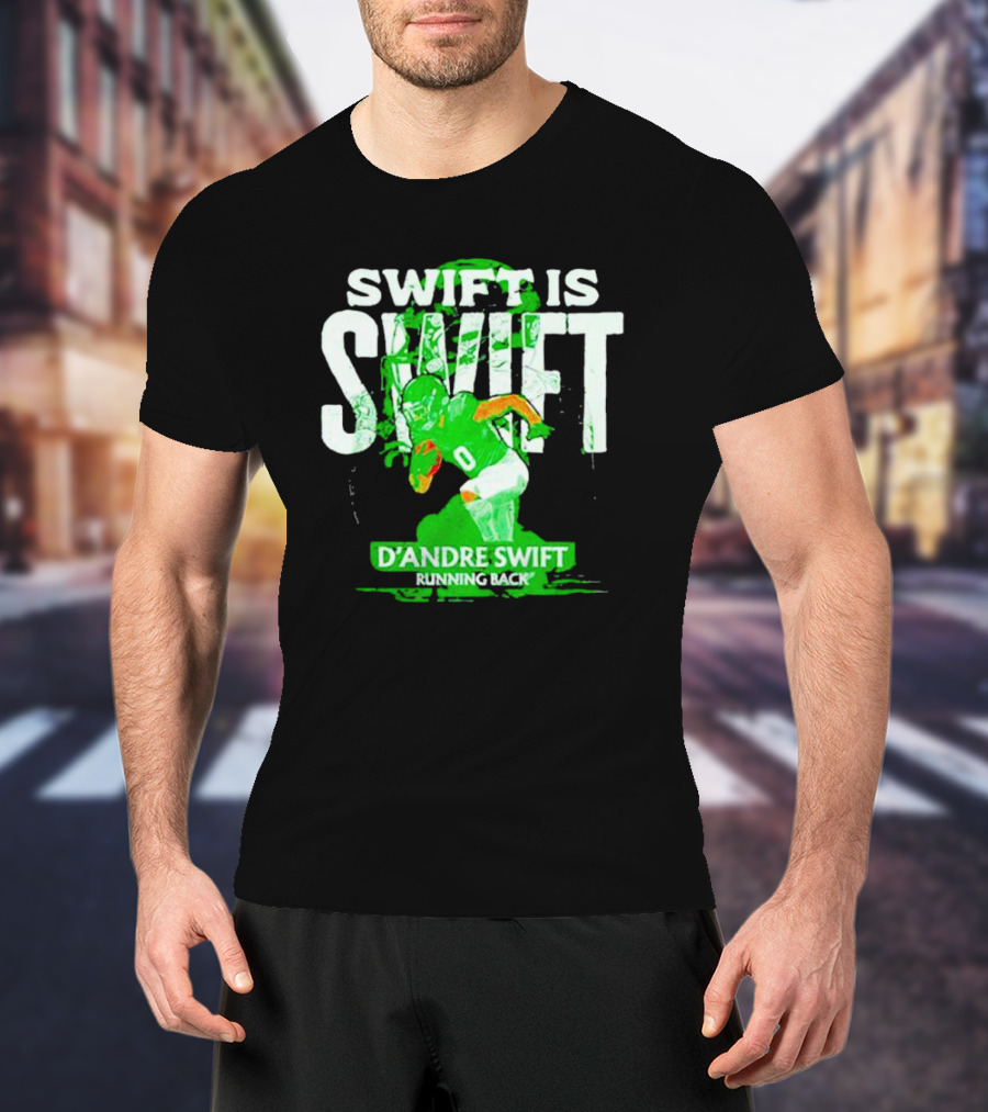 D'Andre Swift Is Swift Running Back T-Shirt