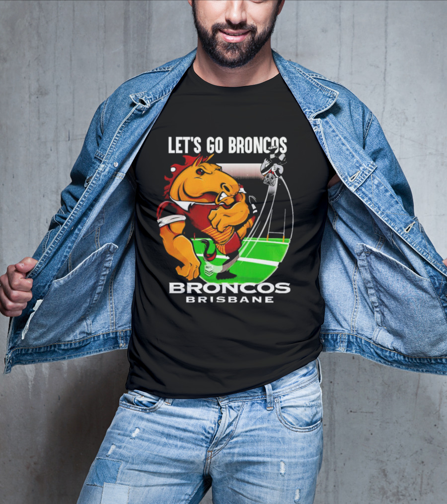 Let’s Go Broncos Brisbane NRL Football Mascot Kick T-Shirt