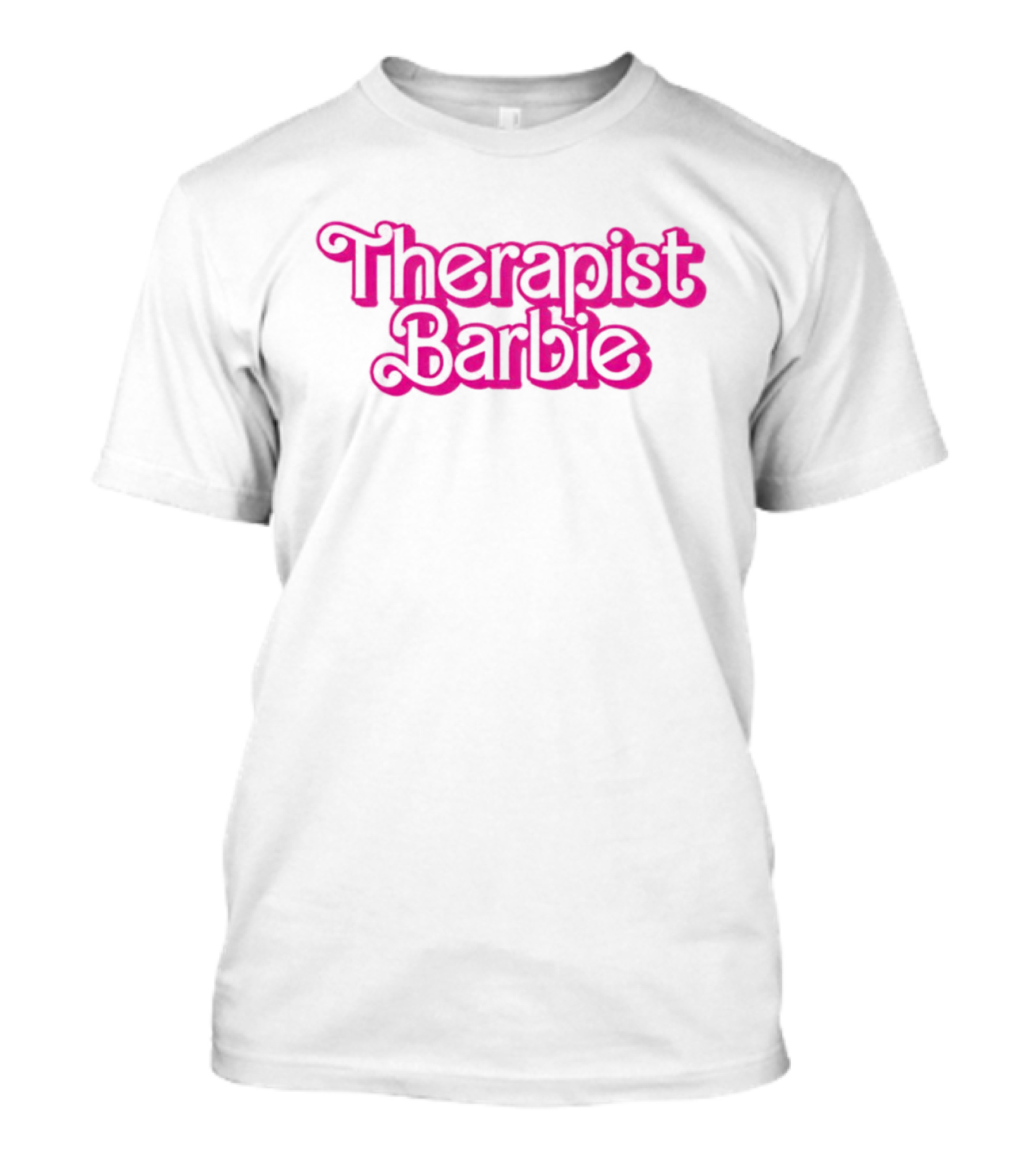 Therapist Barbie Vintage Pink Font T-Shirt