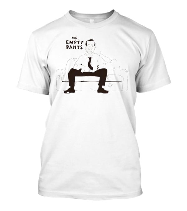 Mr Empty Pants Classic Humor Sitting Pose T-Shirt