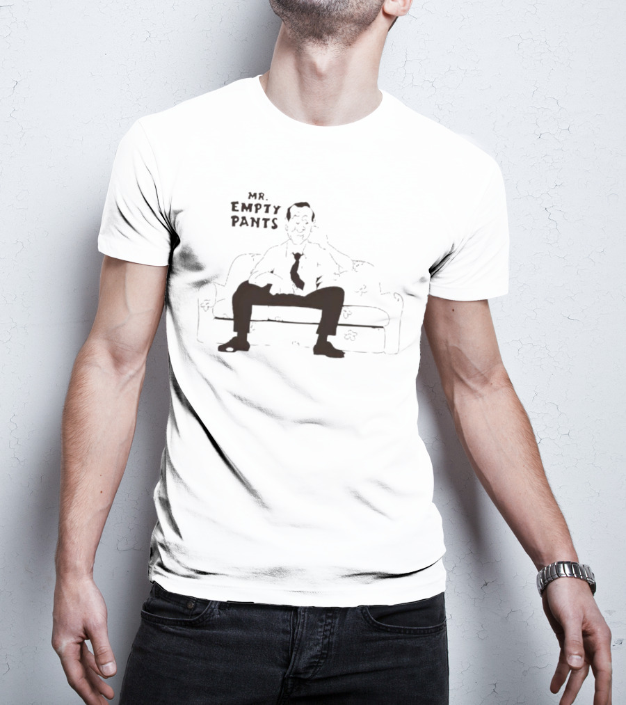 Mr Empty Pants Classic Humor Sitting Pose T-Shirt