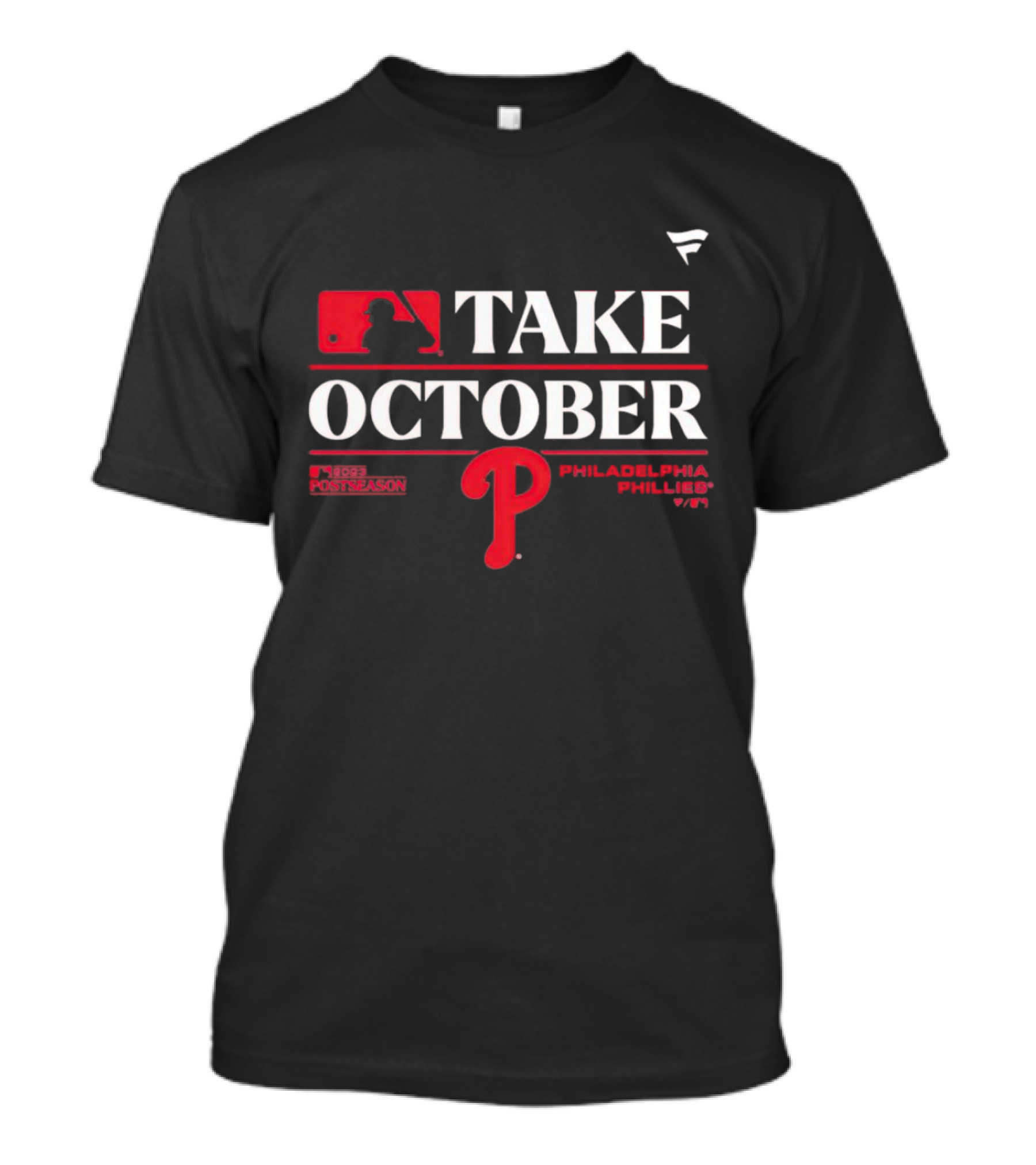 MLB Postseason Take October Philadelphia Phillies T-Shirt
