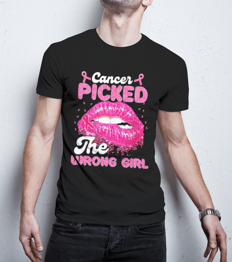 Cancer Picked The Wrong Girl Pink Ribbon Lips T-Shirt