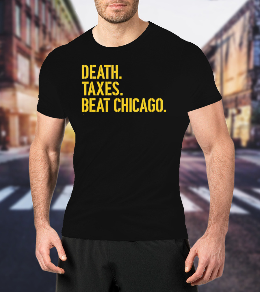 Death Taxes Beat Chicago Sports Rivalry T-Shirt
