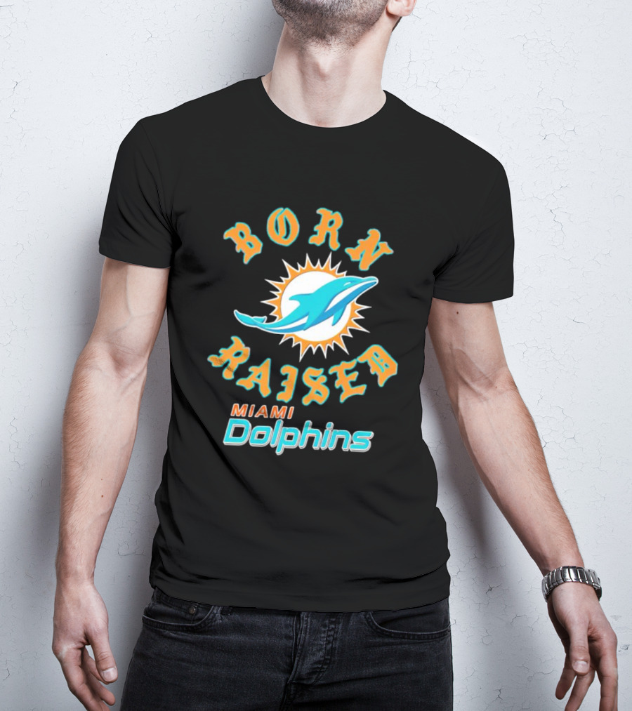 Born Raised Miami Dolphins T-Shirt