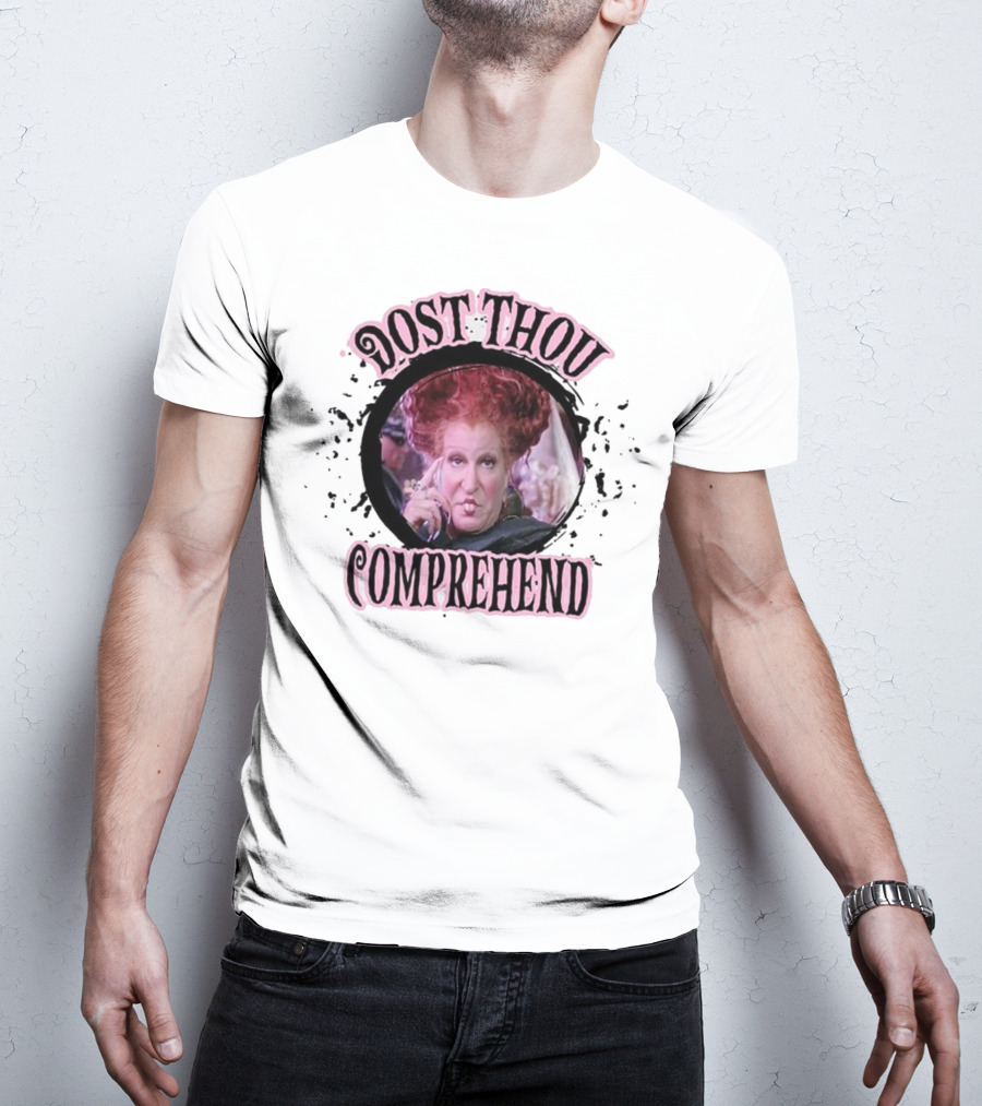 Dost Thou Comprehend Sanderson Hocus Pocus Resting Witch Face Funny Hocus Pocus T-Shirt