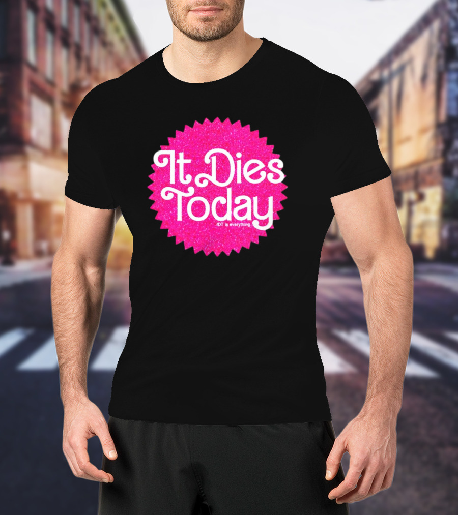 It Dies Today IDT Is Everything T-Shirt