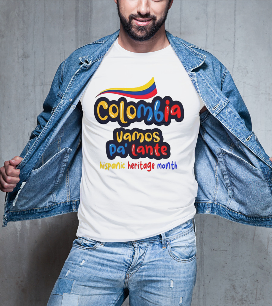 Colombia Vamos Pa'lante Hispanic Heritage Month T-Shirt
