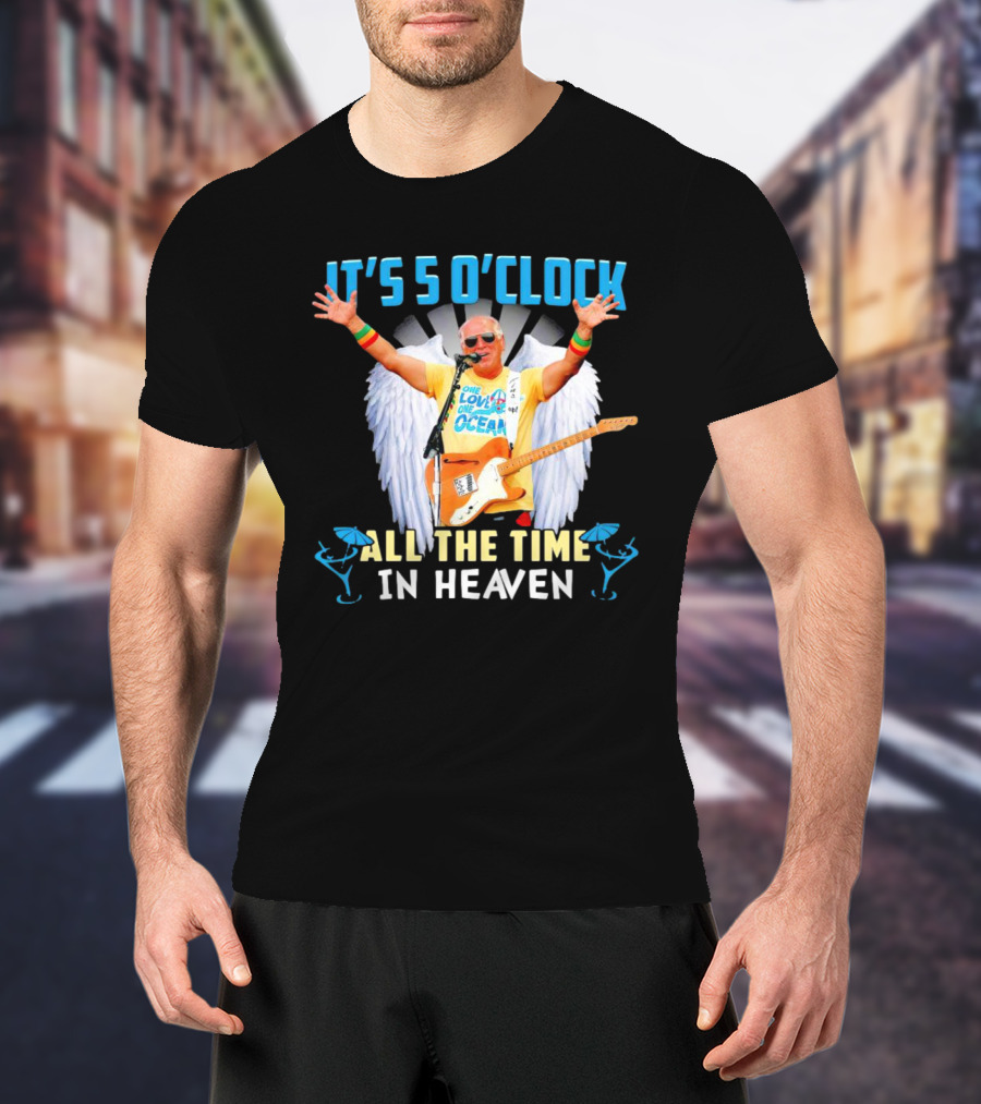 It's 5 O'Clock All The Time In Heaven Jimmy Buffett Wings Guitar Ocean T-Shirt