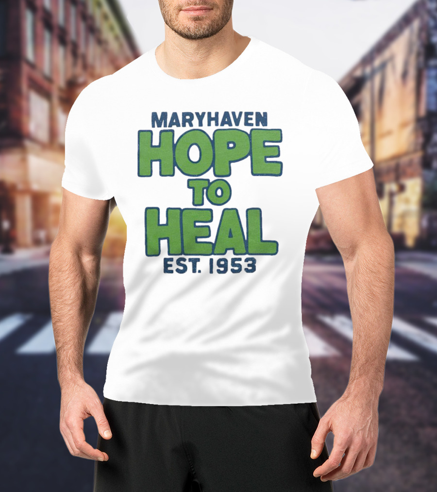 Maryhaven Hope To Heal Est. 1953 T-Shirt
