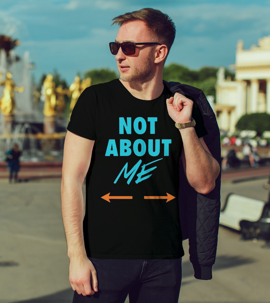 Not About Me Arrows T-Shirt
