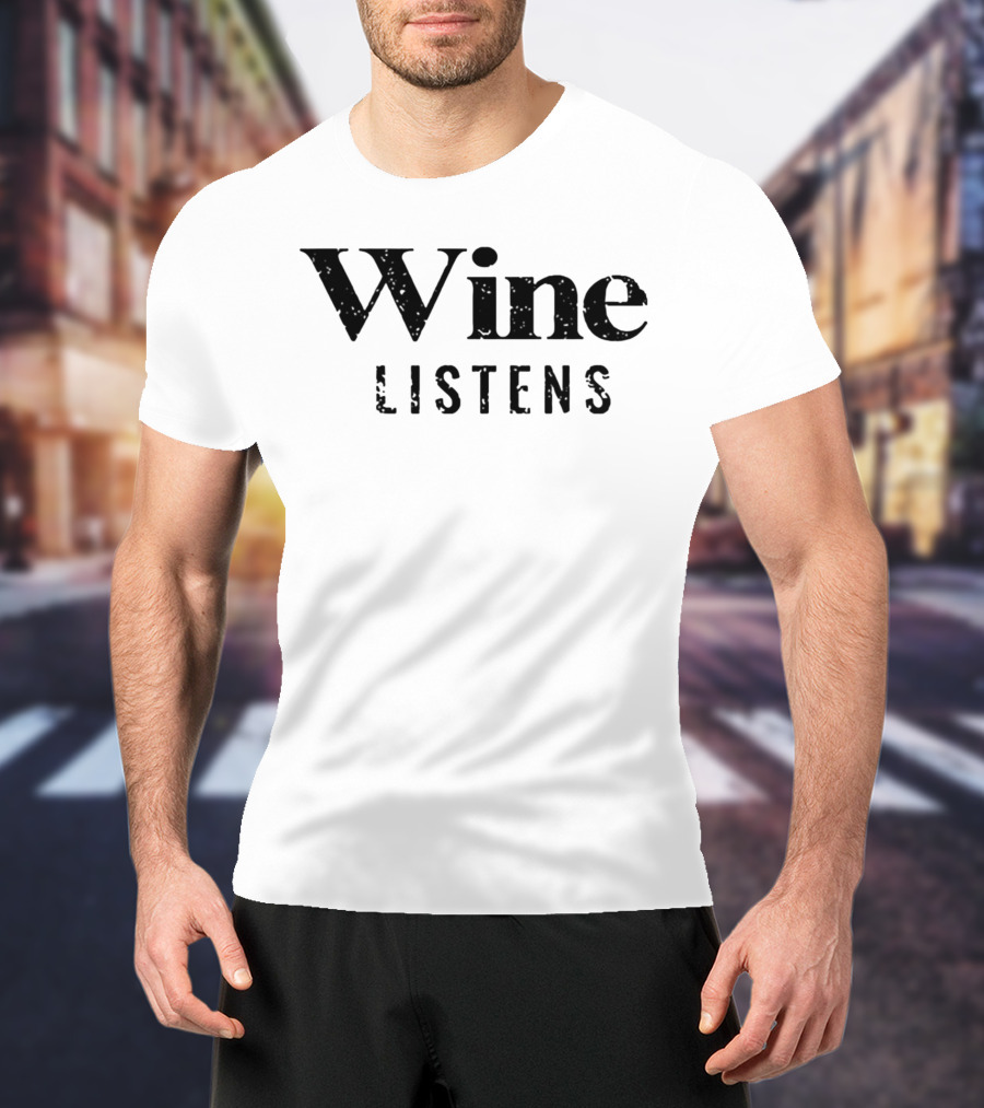 Wine Listens Speckled Text T-Shirt