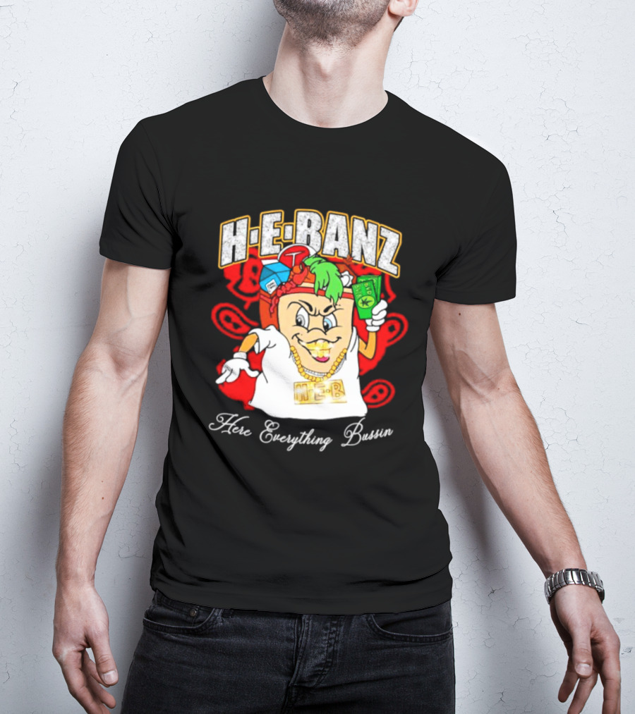 H-E-Banz Here Everything Bussin Cartoon Character With Chains And Accessories T-Shirt