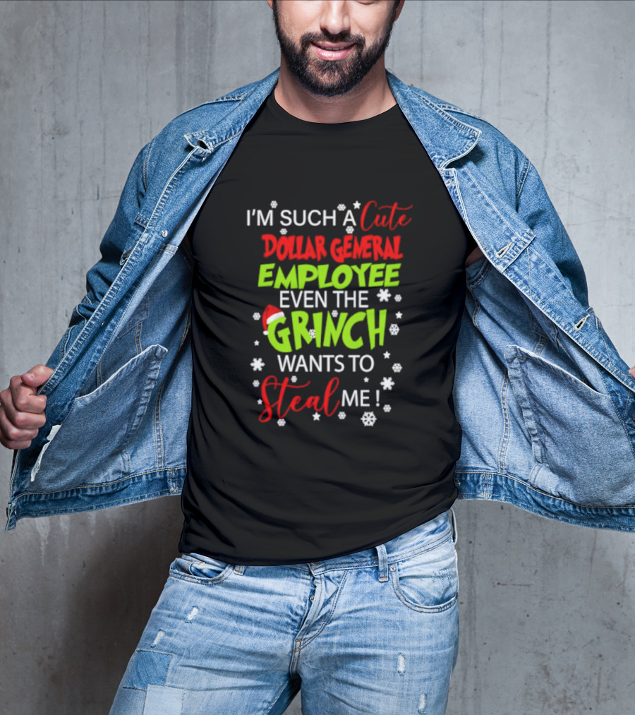 I’m Such A Cute Dollar General Employee Even The Grinch Wants To Steal Me Snowflakes Santa Hat T-Shirt