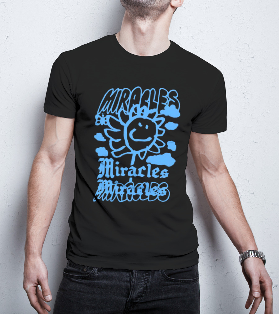 Miracles Flower Smile Clouds T-Shirt