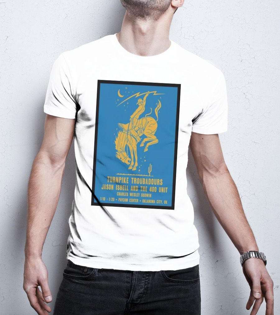 Turnpike Troubadours Jason Isbell And The 400 Unit Charles Wesley Godwin January 19th-20th Paycom Center Oklahoma City T-Shirt