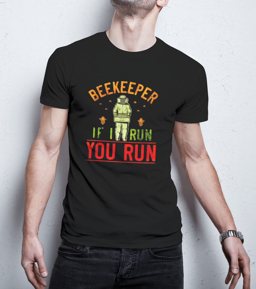 Beekeeper If I Run You Run Bees Honeycomb Suit T-Shirt