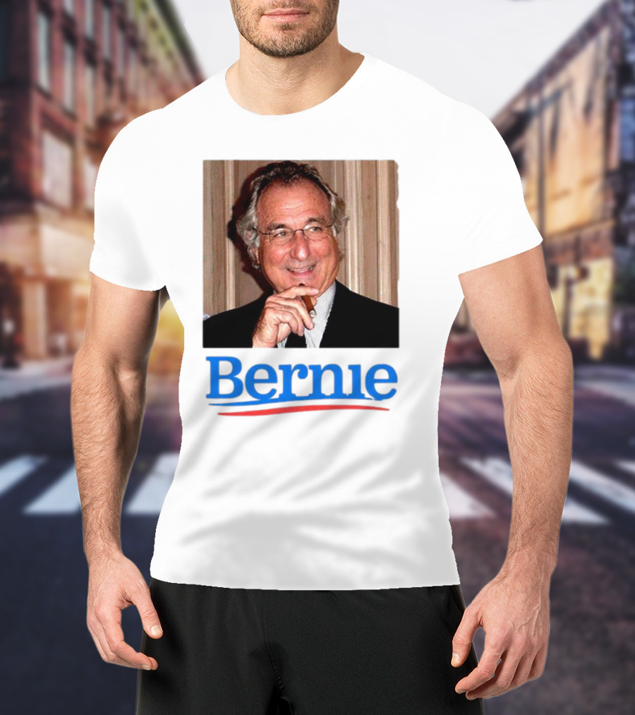 Bernie Bernard Madoff Election T-Shirt
