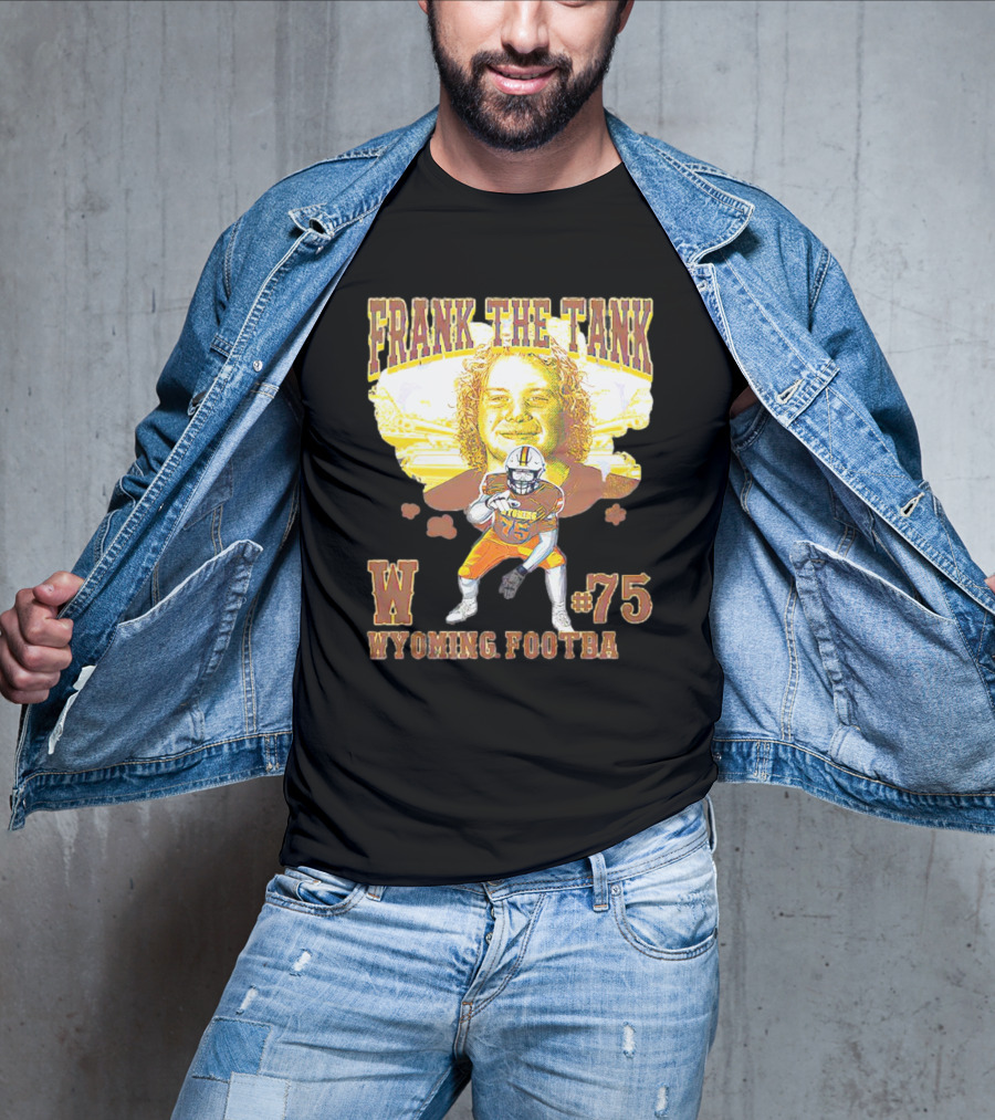FRANK THE TANK W #75 WYOMING FOOTBA T-Shirt
