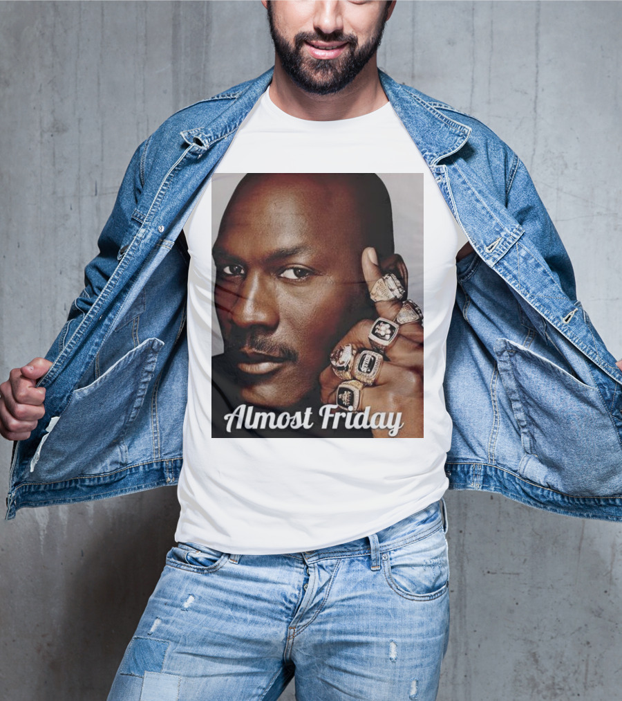 Almost Friday Michael Jordan 6 Rings T-Shirt