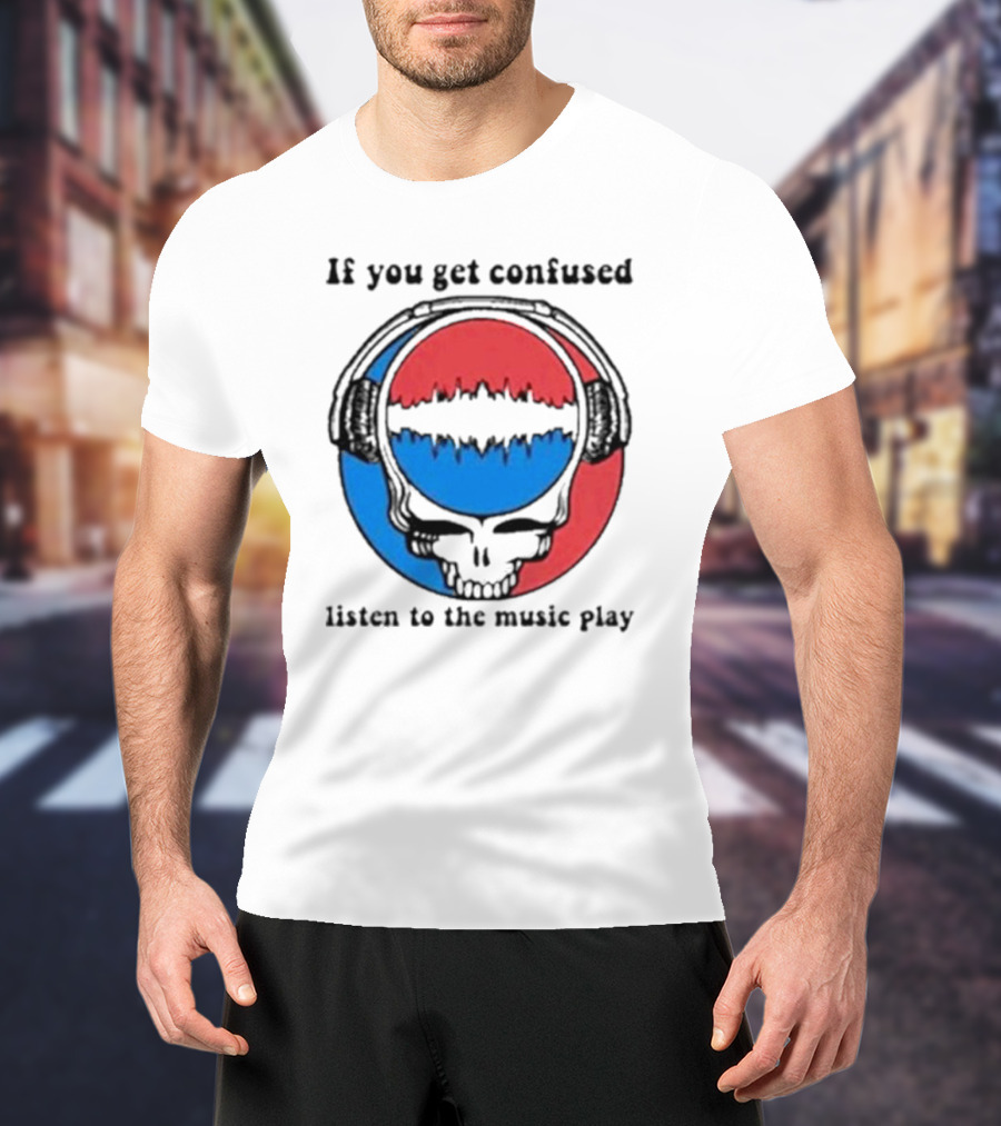 If You Get Confused Listen To The Music Play Skull With Headphones Red And Blue Soundwave T-Shirt