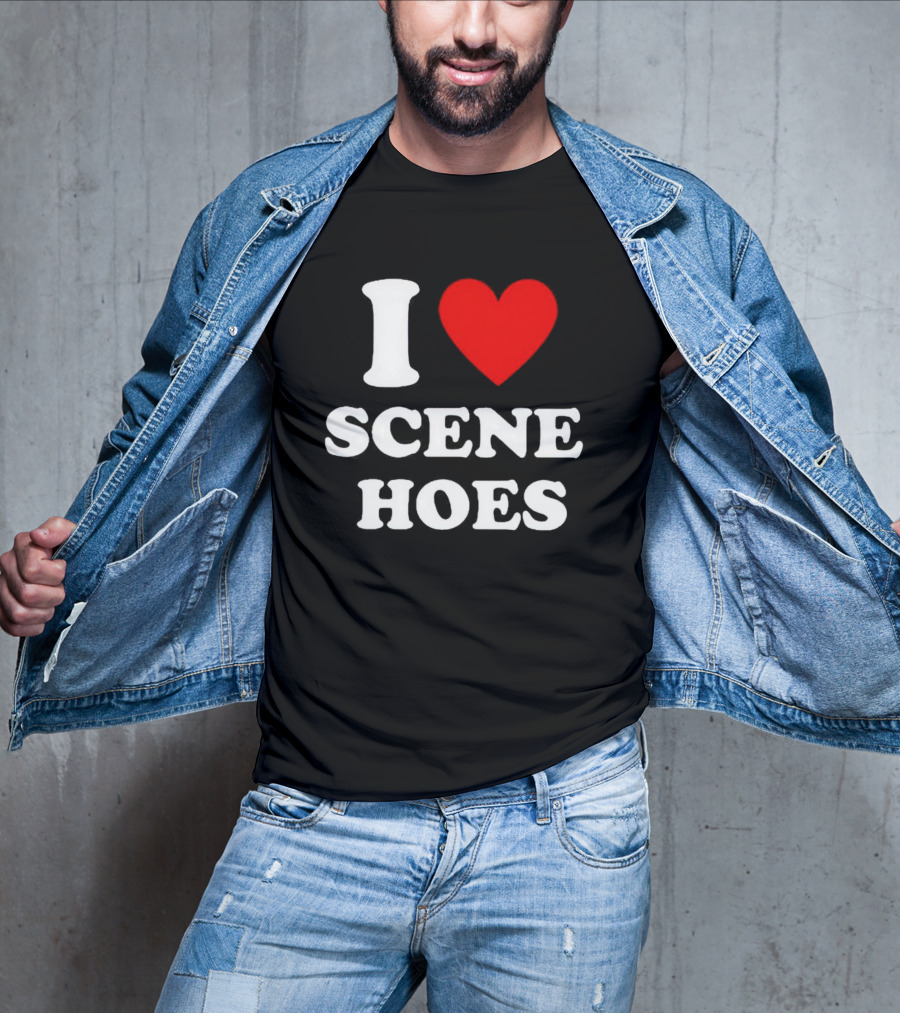 I Love Scene Hoes T-Shirt