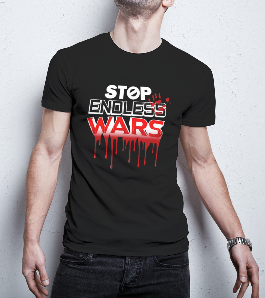 STOP ENDLESS WARS Dripping Blood Effect T-Shirt