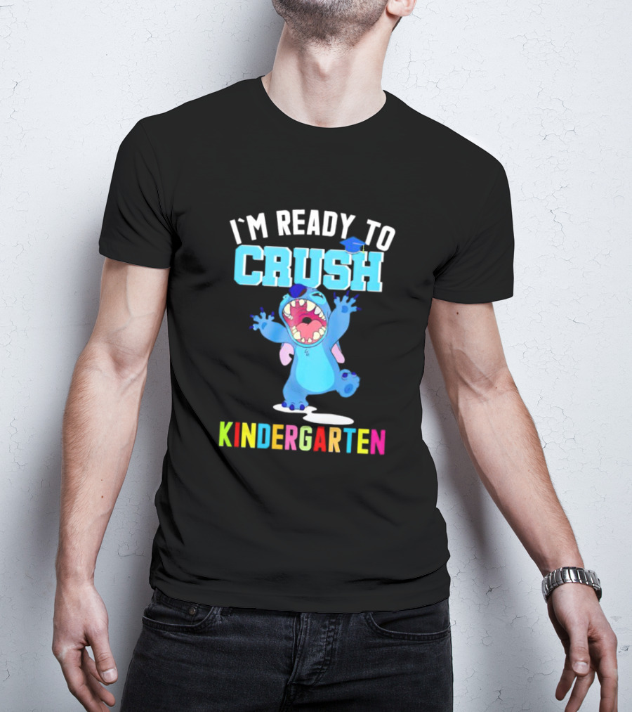 I'm Ready To Crush Kindergarten Stitch T-Shirt