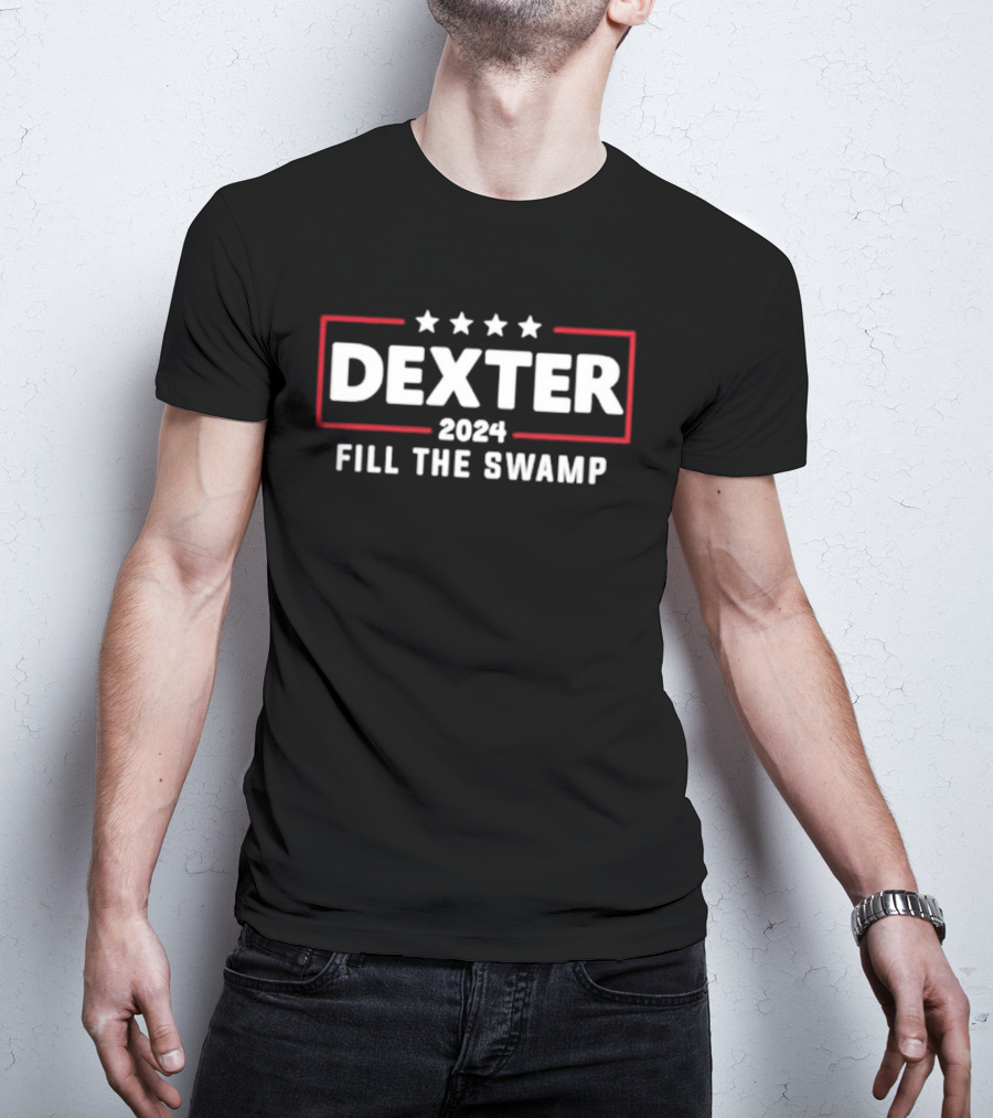 Dexter 2024 Fill The Swamp Stars T-Shirt