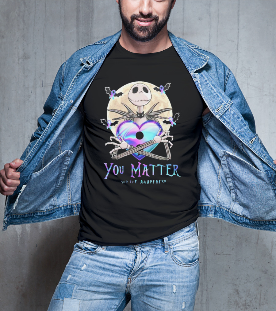 You Matter Jack Skellington Suicide Prevention Awareness T-Shirt