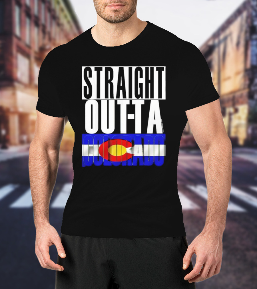 STRAIGHT OUTTA COLORADO Colorado Flag T-Shirt