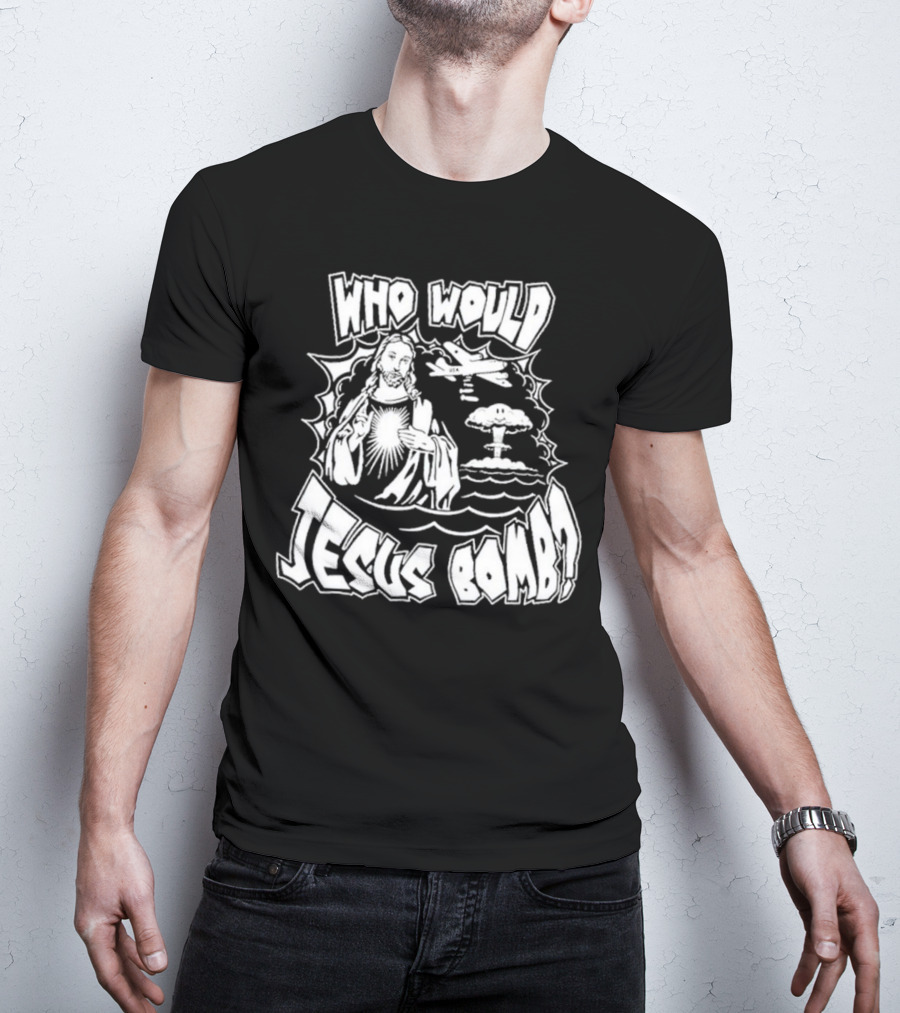 Who Would Jesus Bomb Airplane And Explosion T-Shirt