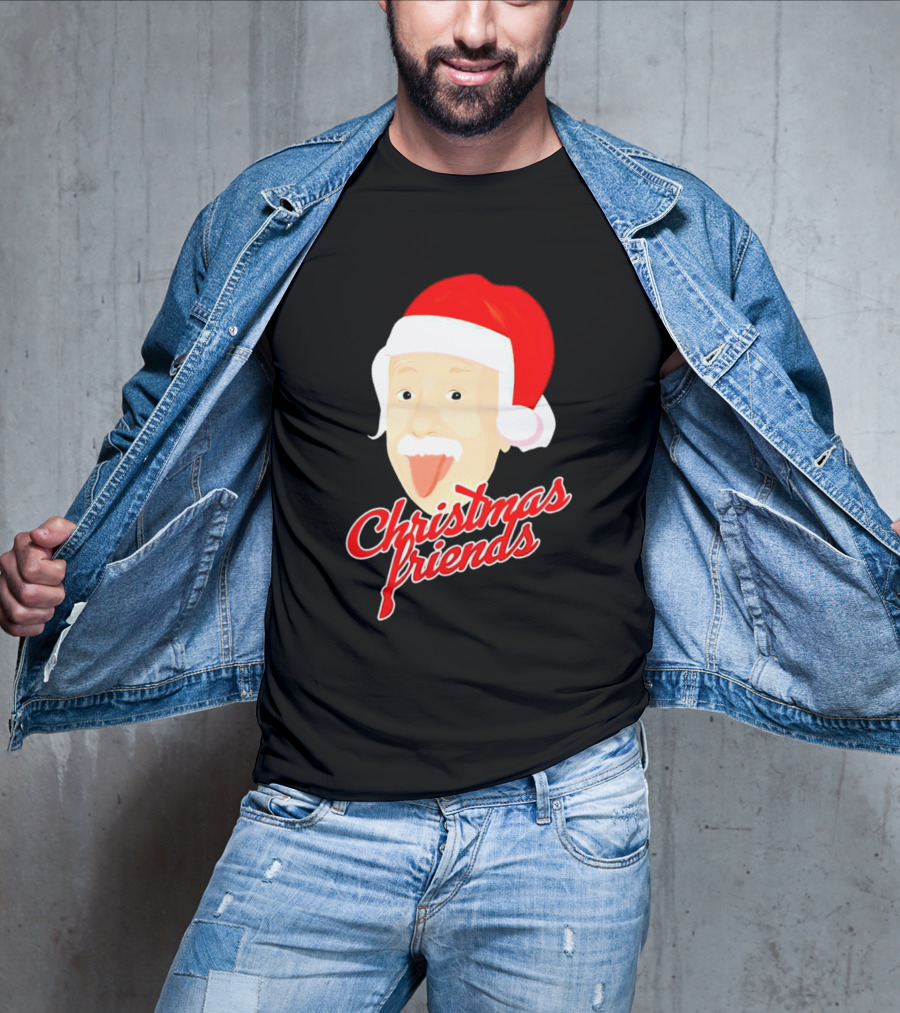 Albert Einstein Santa Hat Christmas Friends T-Shirt