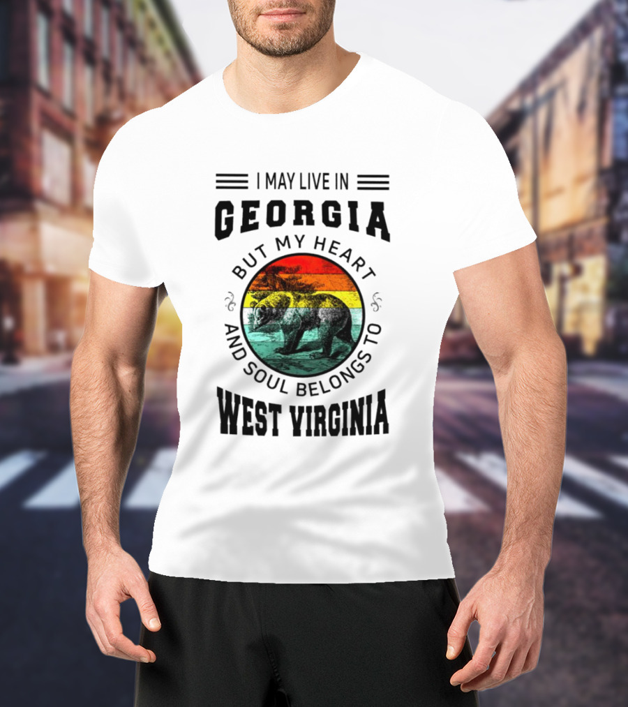 I May Live In Georgia But My Heart And Soul Belongs To West Virginia Black Bear T-Shirt