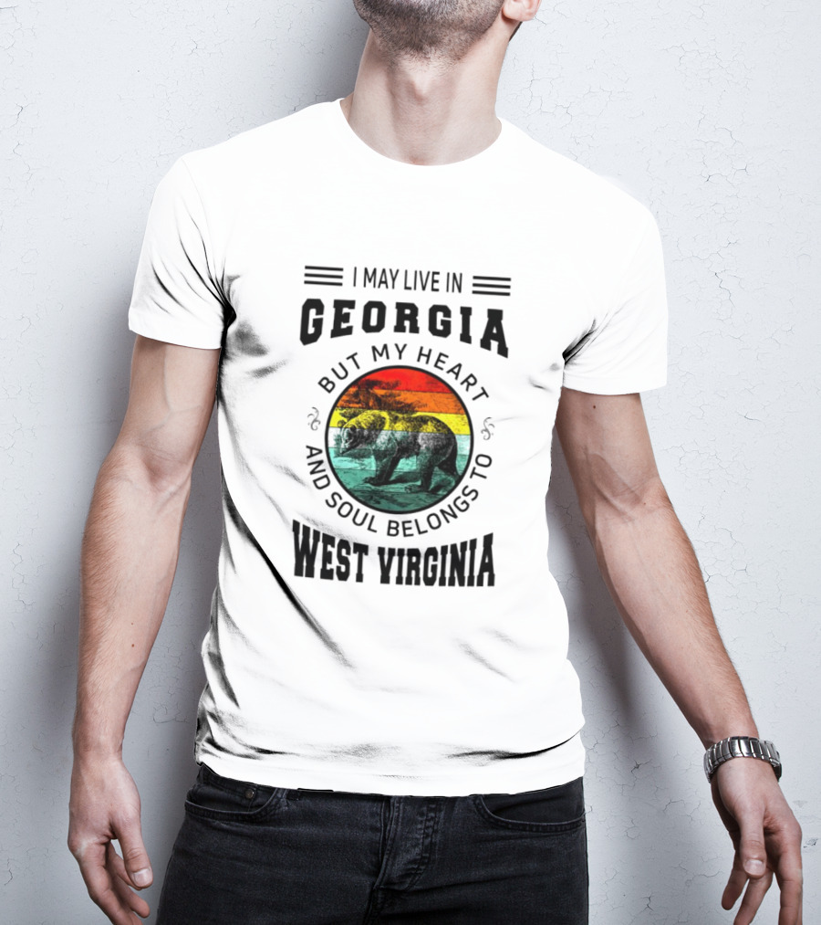 I May Live In Georgia But My Heart And Soul Belongs To West Virginia Black Bear T-Shirt