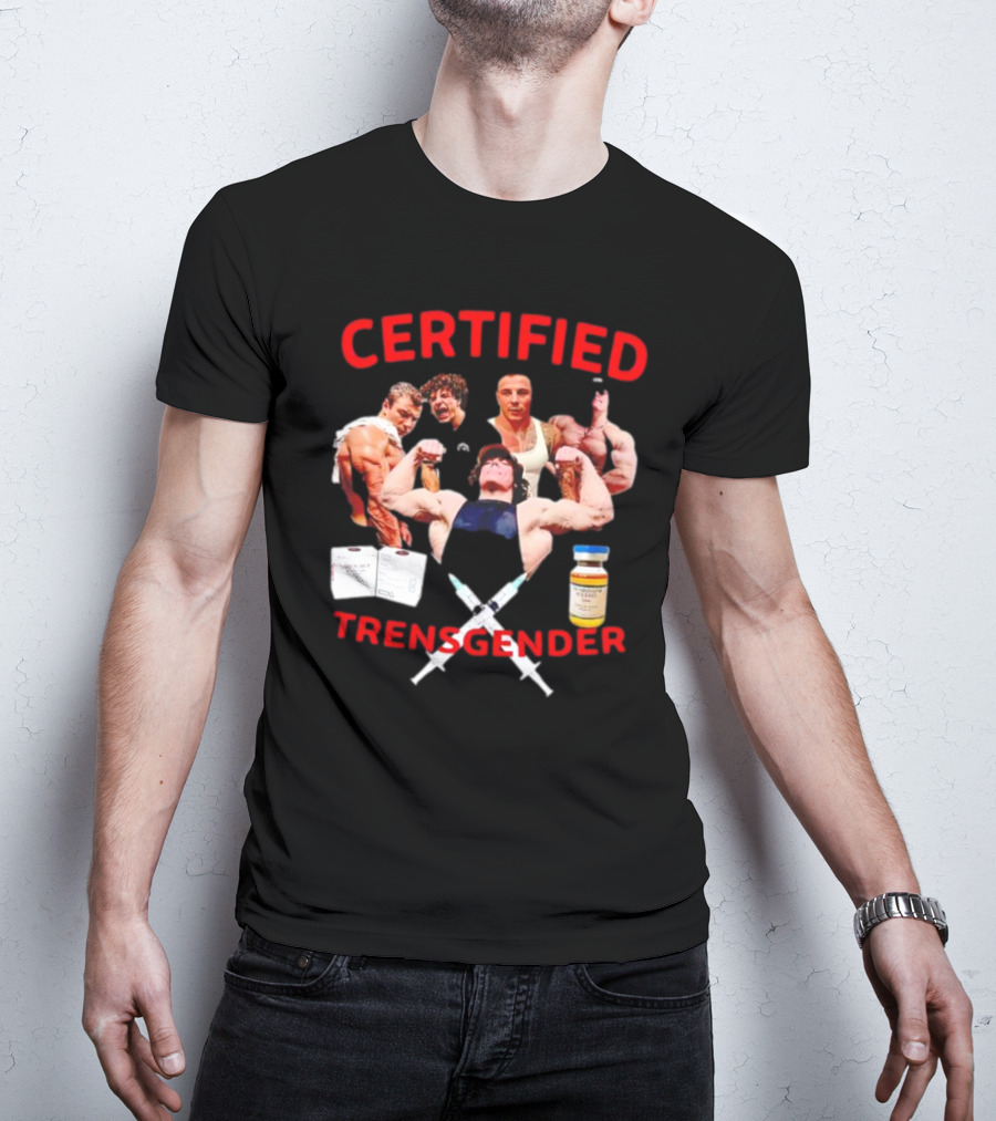 Certified Trensgender Muscle Syringes Vial Bodybuilders T-Shirt
