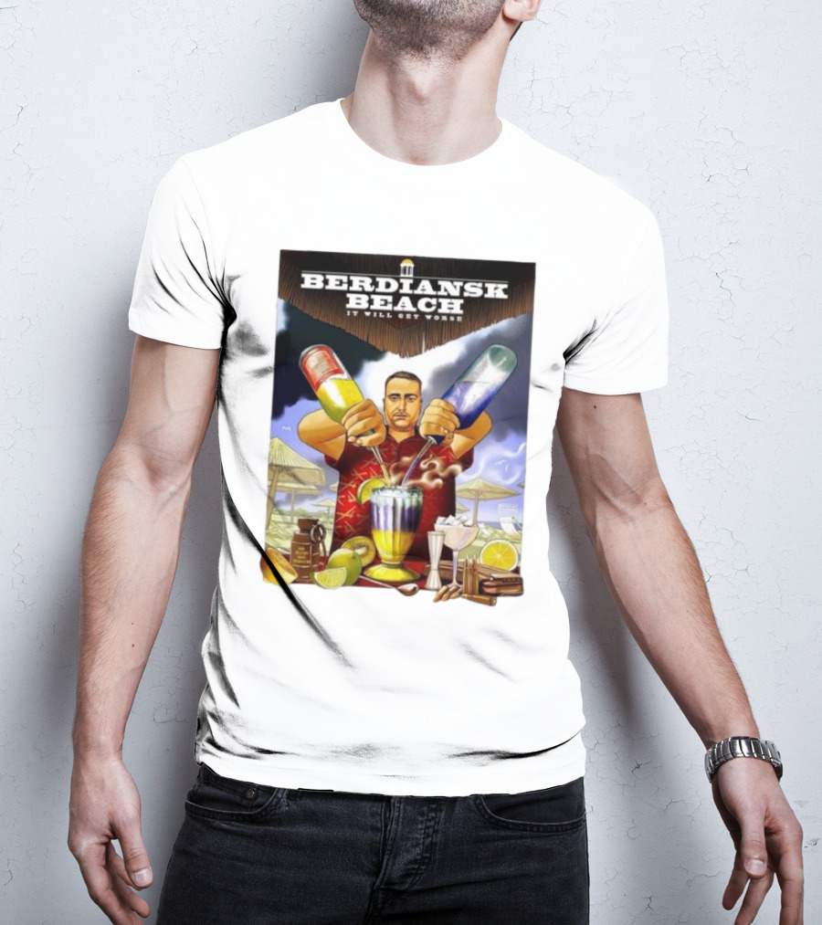 Saint Javelin Berdiansk Beach It Will Get Worse Cocktail Bartender Scene T-Shirt