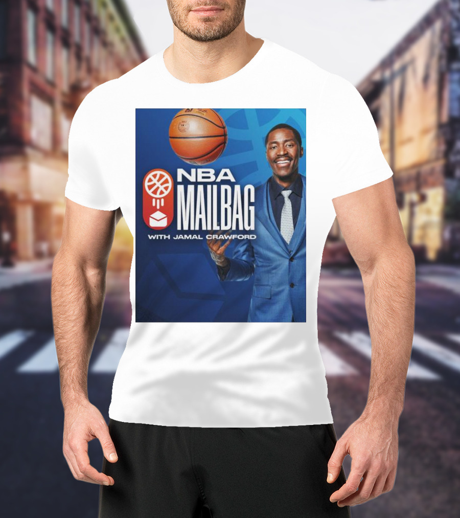 NBA Mailbag With Jamal Crawford Basketball Show T-Shirt