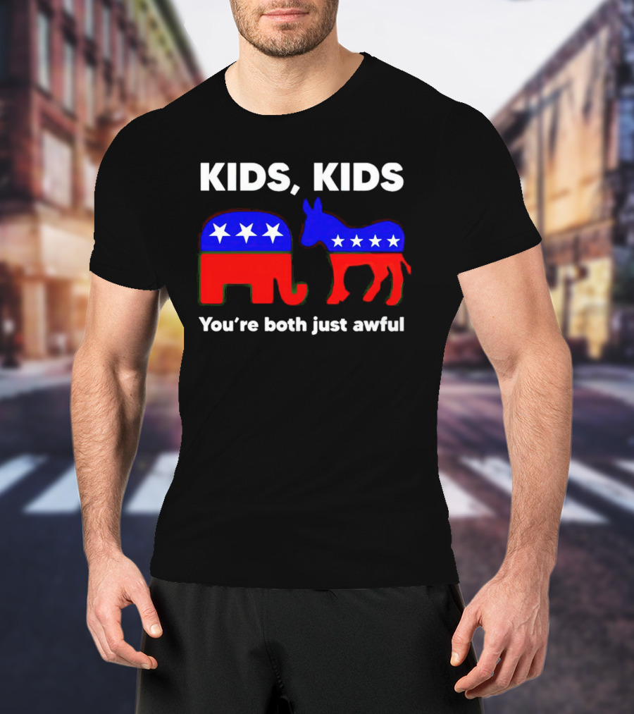 Kids Kids You're Both Just Awful Elephant Donkey Stars Political Humor T-Shirt