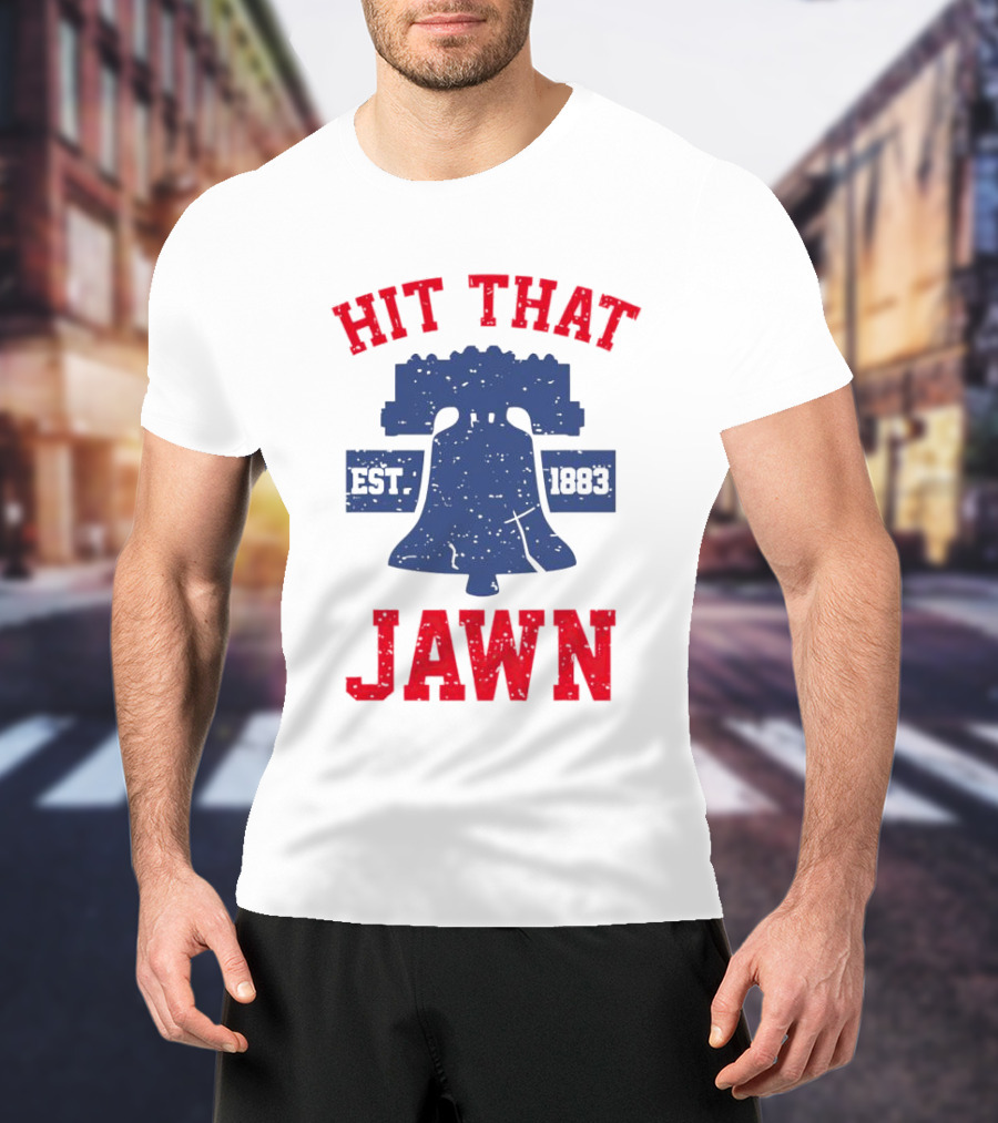 Philadelphia Phillies Liberty Bell Hit That Jawn Est. 1883 T-Shirt