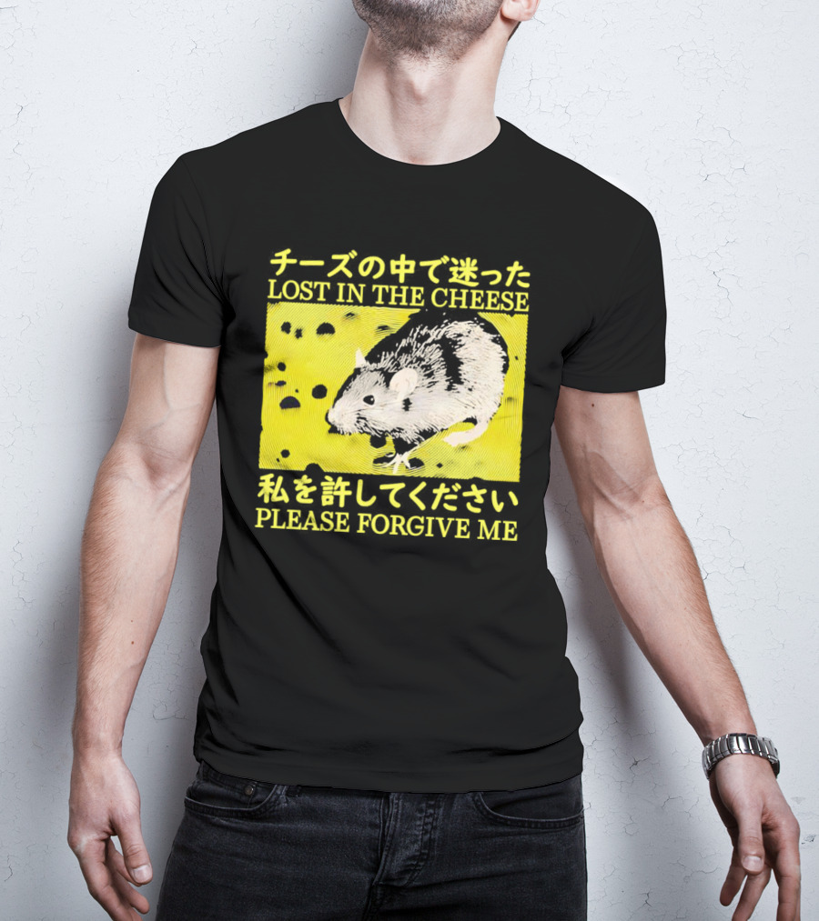LOST IN THE CHEESE PLEASE FORGIVE ME Rat T-Shirt
