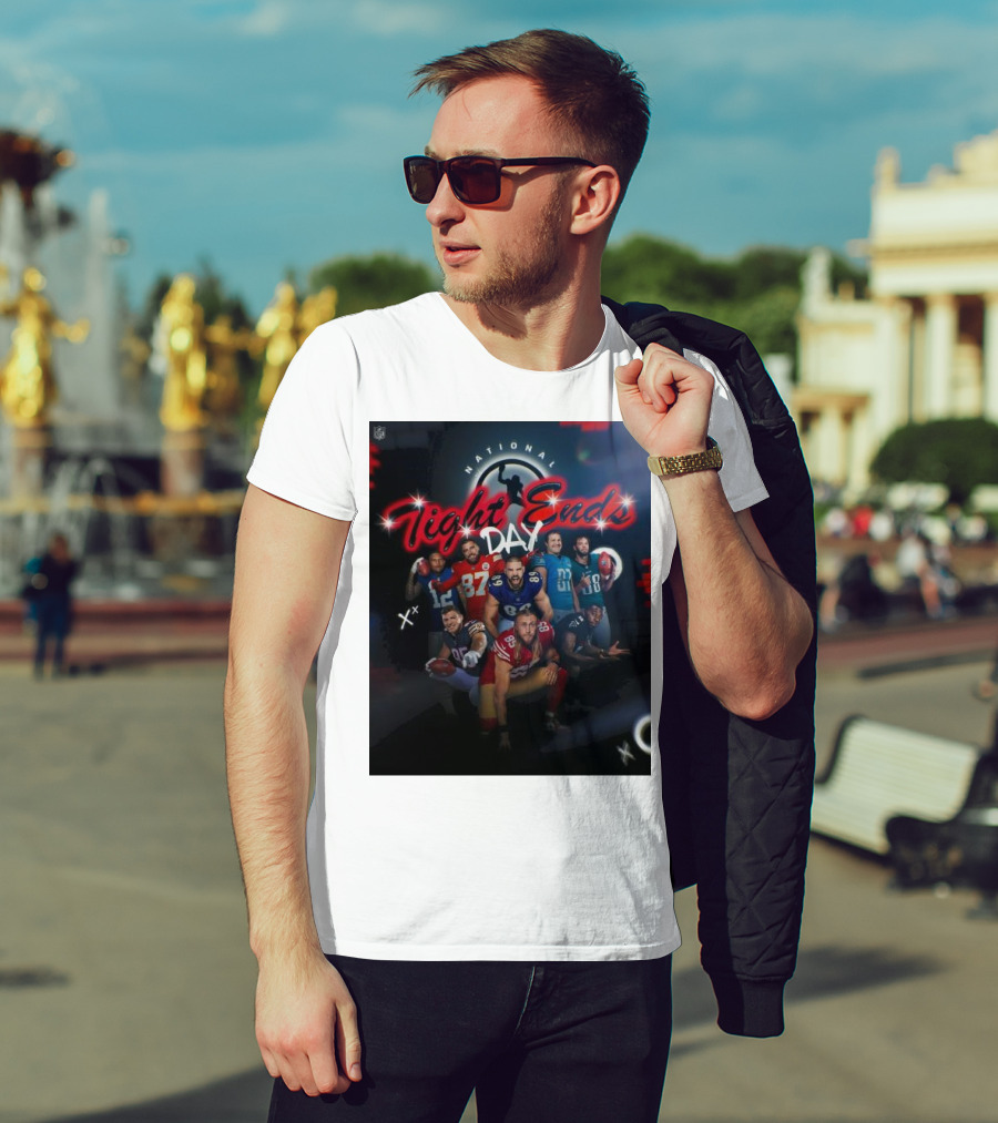 National Tight Ends Day NFL Football Players T-Shirt
