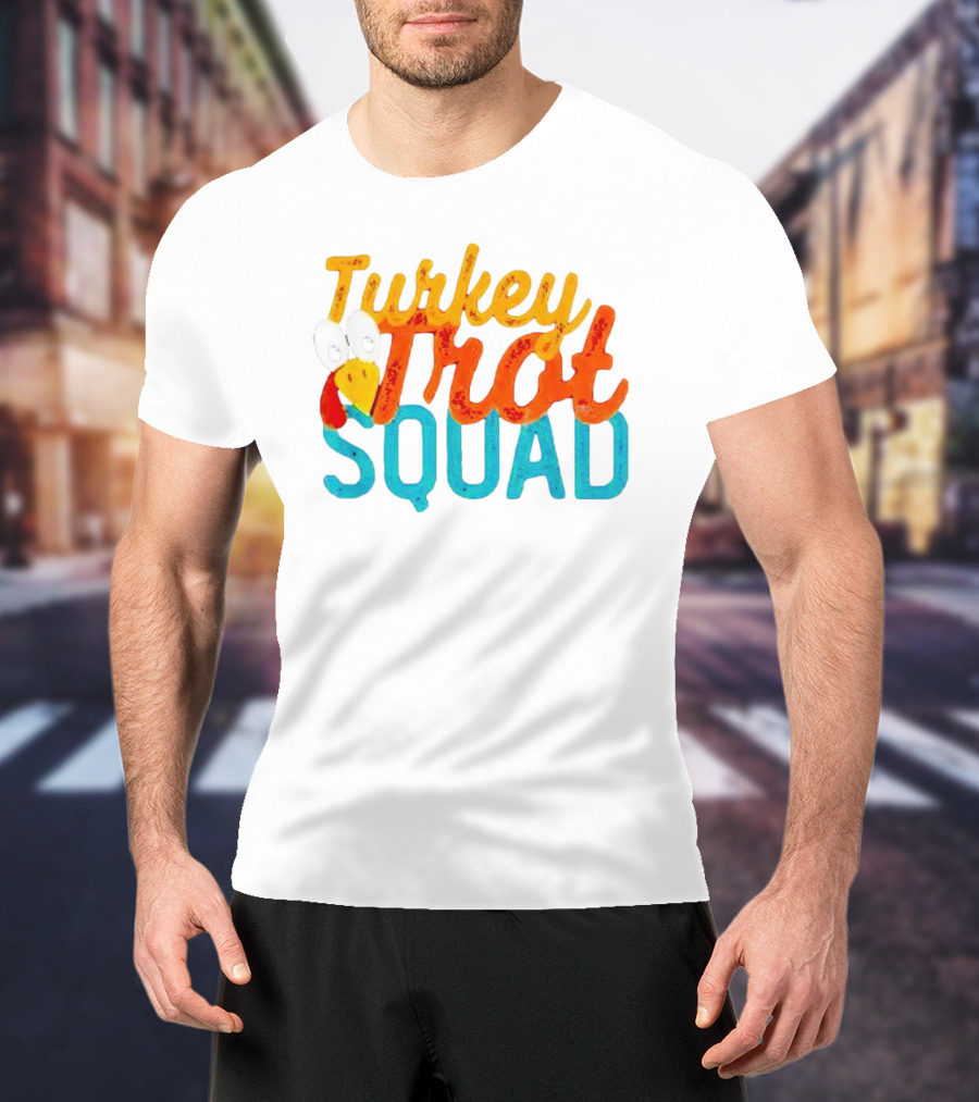 Turkey Trot Squad Festive Running Team Fun Thanksgiving Event T-Shirt