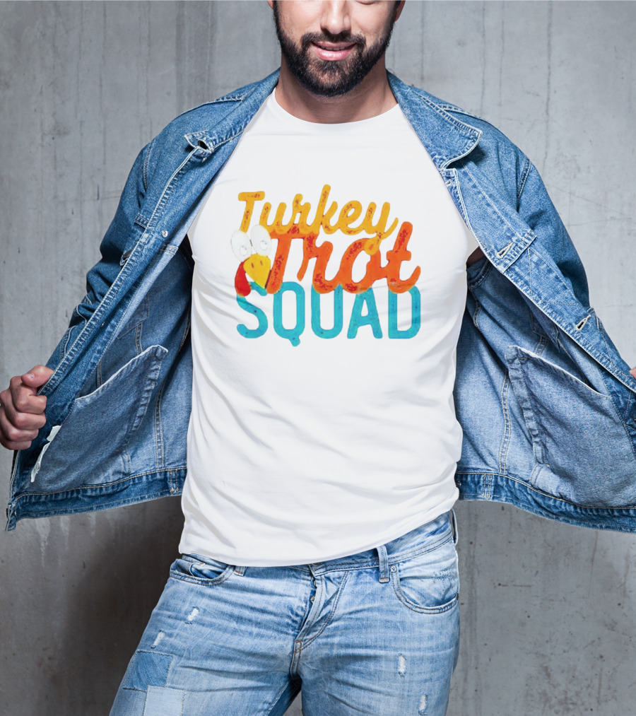 Turkey Trot Squad Festive Running Team Fun Thanksgiving Event T-Shirt