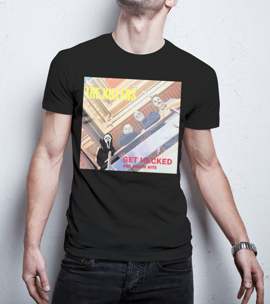 THE KILLERS GET HACKED AND OTHER HITS T-Shirt