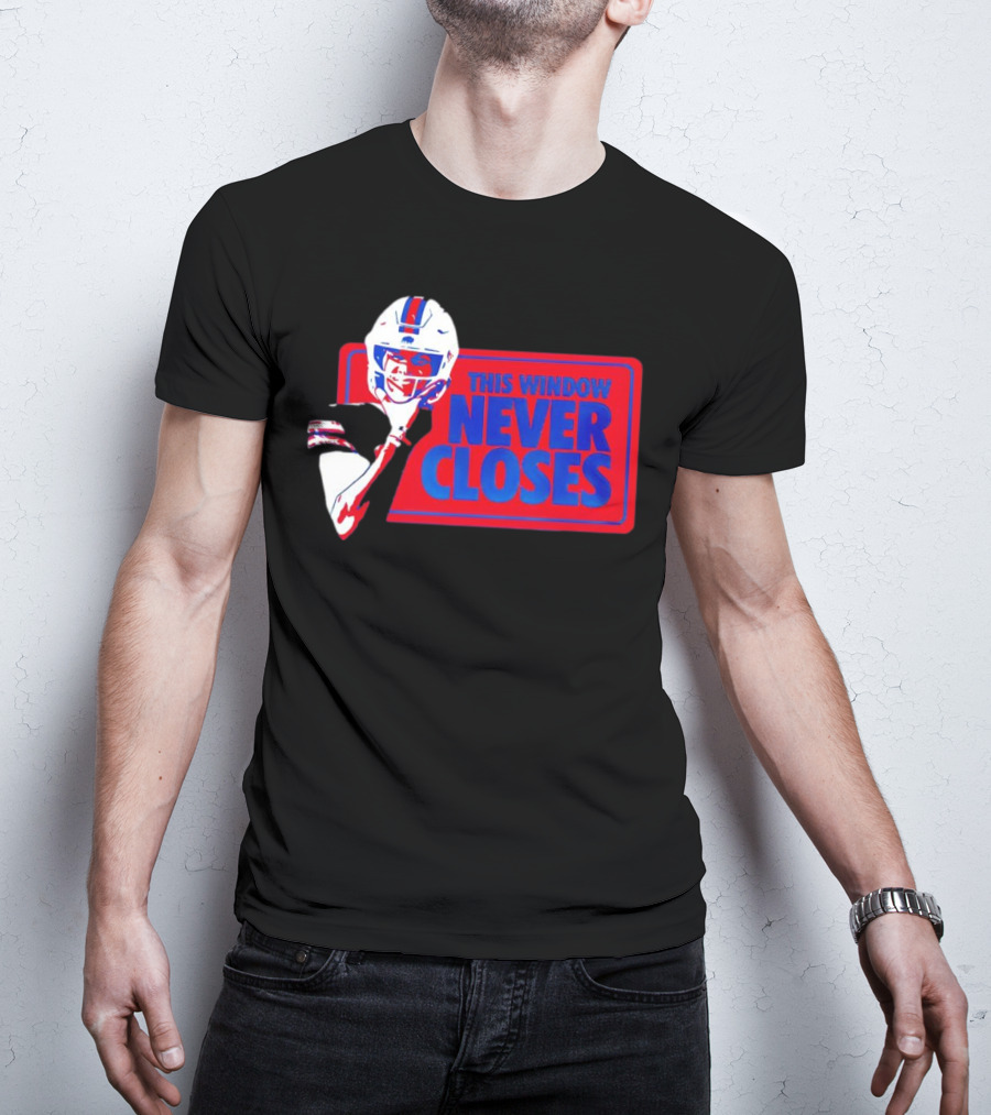 Josh Allen Buffalo Bills This Window Never Closes Football T-Shirt